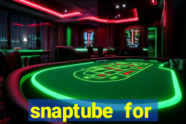 snaptube for windows 7